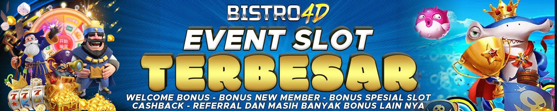 Event slot terbesar Bistro4D